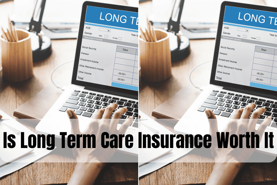 13 Essential Factors to Consider: Long Term Care Insurance Worth It