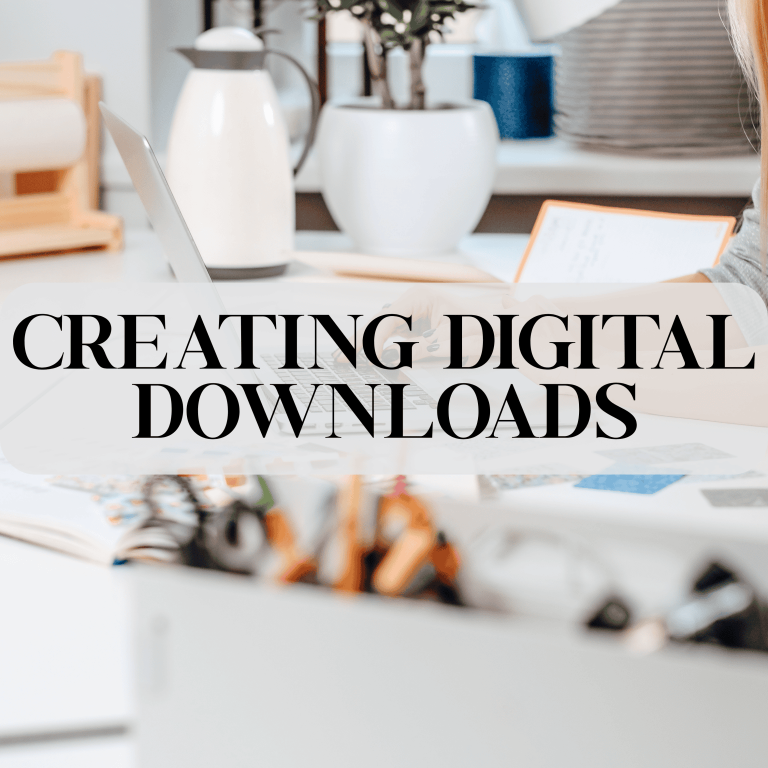 Digital Download Guid How to Start Creating Digital Downloads in 2025 (Step-by-Step Guide for ...